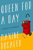 Queen for a Day: A Novel in Stories