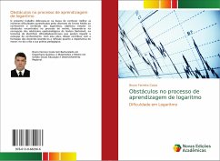 Obstáculos no processo de aprendizagem de logaritmo - Ferreira Costa, Bruno