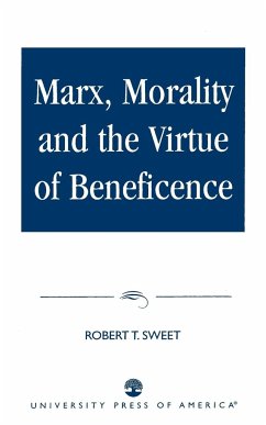 Marx, Morality and the Virtue of Beneficence - Sweet, Robert T.