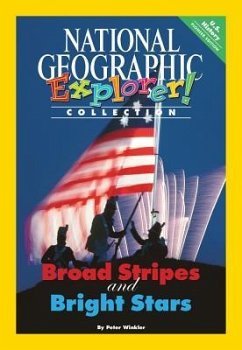 Explorer Books (Pioneer Social Studies: U.S. History): Broad Stripes and Bright Stars - National Geographic Learning; Thompson, Sylvia Linan