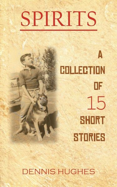 SPIRITS - A Collection of 15 Short Stories