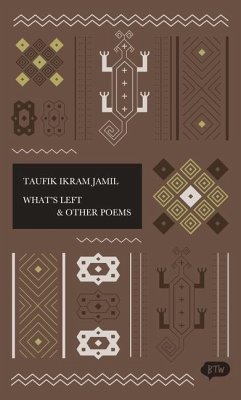 What's Left & Other Poems - Jamil, Taufik Ikram