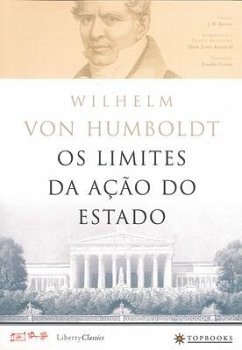 OS Limites Da Ação Do Estado - Humboldt, Wilhelm Von