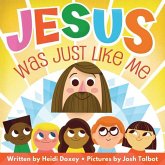 Jesus Was Just Like Me