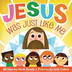 Jesus Was Just Like Me - Doxey, Heidi