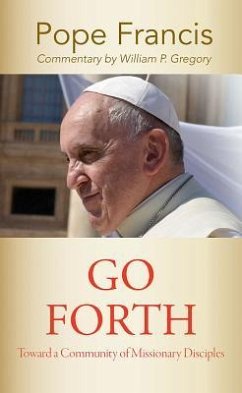 Go Forth - Francis, Pope