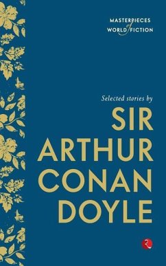 Selected Stories by Sir Arthur Conan Doyle - Doyle, Arthur Conan