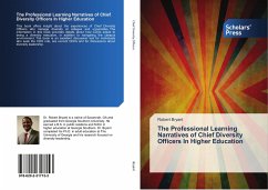The Professional Learning Narratives of Chief Diversity Officers In Higher Education - Bryant, Robert