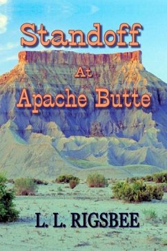 Standoff at Apache Butte - Rigsbee, L. L.