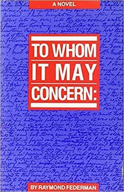 To Whom It May Concern - Federman, Raymond