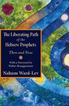 The Liberating Path of the Hebrew Prophets - Ward-Lev, Nahum