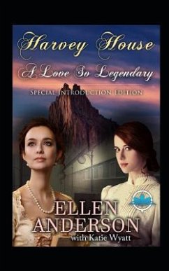 A Love So Legendary: Historical Western Romance - Wyatt, Katie; Anderson, Ellen