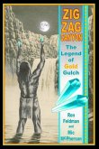 Zigzag Canyon: The Legend Of Gold Gulch