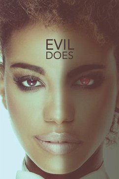 Evil Does: Snapshot in the Mind of a Serial Killer - Griffin Jr, Michael L.