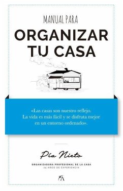 Manual para organizar tu casa : Pía organiza - Nieto, Pía