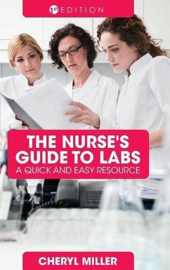 The Nurse's Guide to Labs - Miller, Cheryl