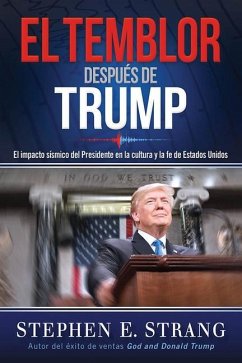 El Temblor Después de Trump / Trump Aftershock - Strang, Stephen E