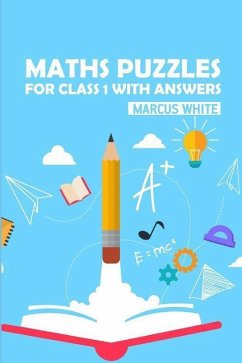 Maths Puzzles For Class 1 With Answers: Greater Than Sudoku Puzzles - White, Marcus