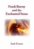 Frank Burray and the Enchanted Stone