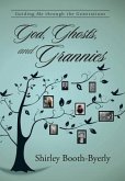 God, Ghosts, and Grannies