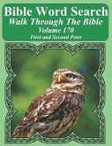 Bible Word Search Walk Through The Bible Volume 170: First and Second Peter Extra Large Print