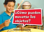 Book 005: ¿Cómo Pueden Moverse Los Objetos?