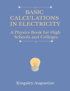 Basic Calculations in Electricity - Augustine, Kingsley