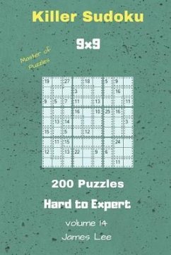 Master of Puzzles - Killer Sudoku 200 Hard to Expert Puzzles 9x9 Vol. 14 - Lee, James