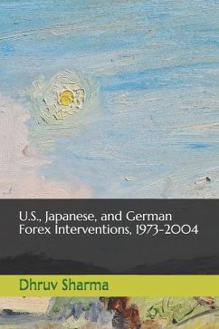 U.S., Japanese, and German Forex Interventions, 1973-2004 - Sharma, Dhruv