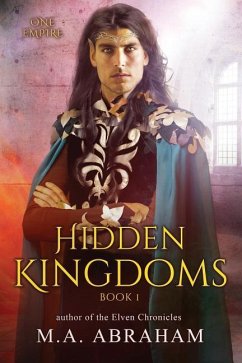 Hidden Kingdoms - Abraham, M. A.