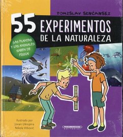 55 Experimentos de la Naturaleza - Sencanski, Tomislav