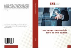 Les managers acteurs de la santé de leurs équipes - Debard, Annie