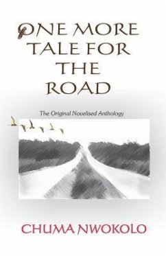 One More Tale for the Road - Nwokolo, Chuma