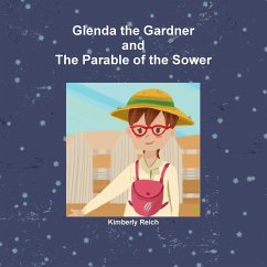 Glenda the Gardner and The Parable of the Sower - Reich, Kimberly