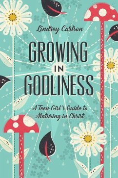 Growing in Godliness - Carlson, Lindsey