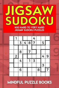 Jigsaw Sudoku: 400 Hard to Very Hard Jigsaw Sudoku Puzzles - Mindful Puzzle Books