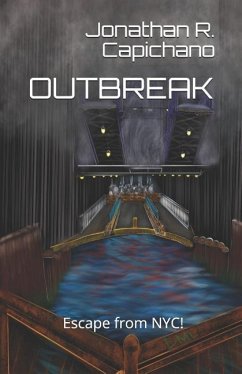 Outbreak: Escape from NYC! - Capichano, Jonathan Richard