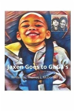 Jaxen Goes to Gaga's - McDonald, Thomas; McDonald Jr, Thomas Lee