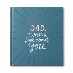 Dad, I Wrote a Book about You - Clark, M. H.