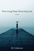 How Long Does Mourning Last