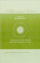Mathematical Circles: Volume 3, Mathematical Circles Adieu, Return to Mathematical Circles - Eves, Howard W