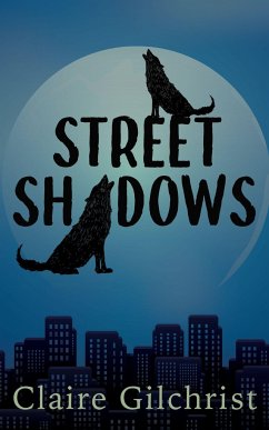 Street Shadows - Gilchrist, Claire