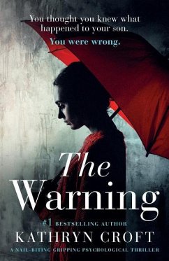 The Warning: A Nail Biting, Gripping Psychological Thriller - Croft, Kathryn