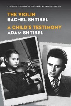 The Violin/A Child's Testimony - Shtibel, Rachel; Shtibel, Adam