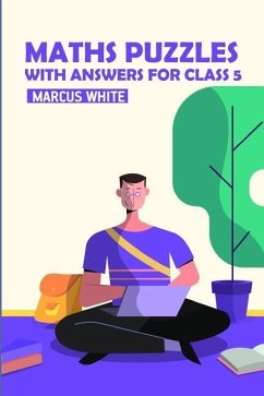 Maths Puzzles With Answers For Class 5: Mathrax Puzzles - White, Marcus