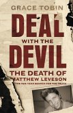 Deal with the Devil: The Death of Matthew Leveson and the Ten-Year Search for the Truth