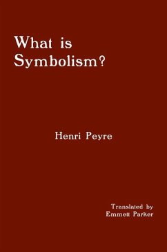 What Is Symbolism? - Peyre, Henri