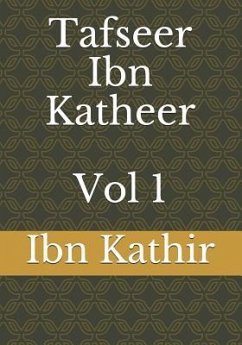 Tafseer Ibn Katheer - Vol 1 - Kathir, Ibn