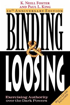 Binding & Loosing - Foster, K. Neill; King, Paul L.