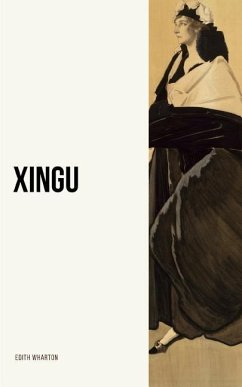 Xingu - Wharton, Edith